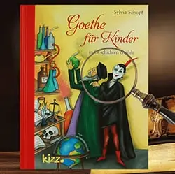 Goethe für Kinder - Sylvia Schopf